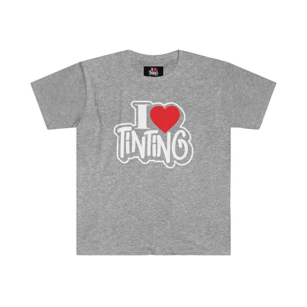 I Love Tinting (Unisex) T-Shirt by PRO Tinter