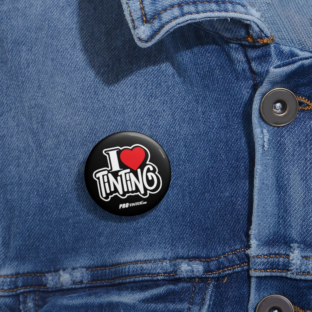 I Love Tinting Buttons