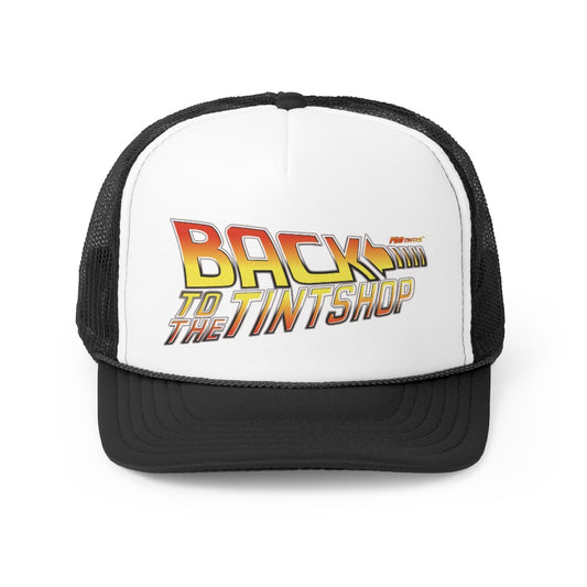 BACK TO THE TINTSHOP Trucker Style Cap