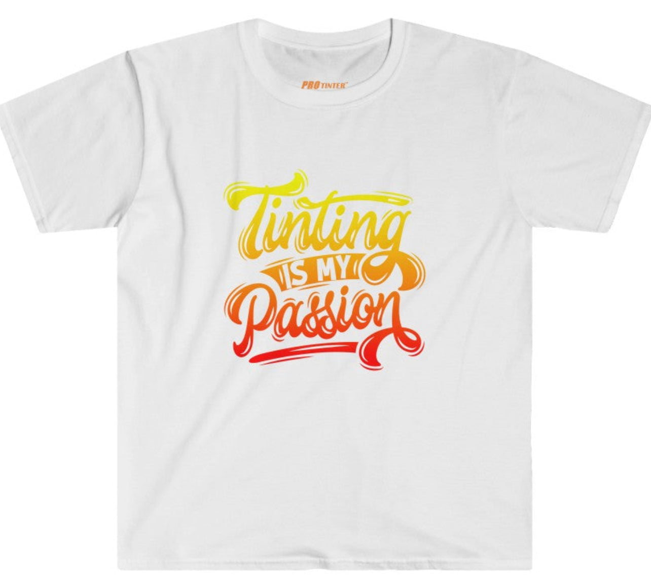Tinting Is My Passion (Unisex) T-Shirt