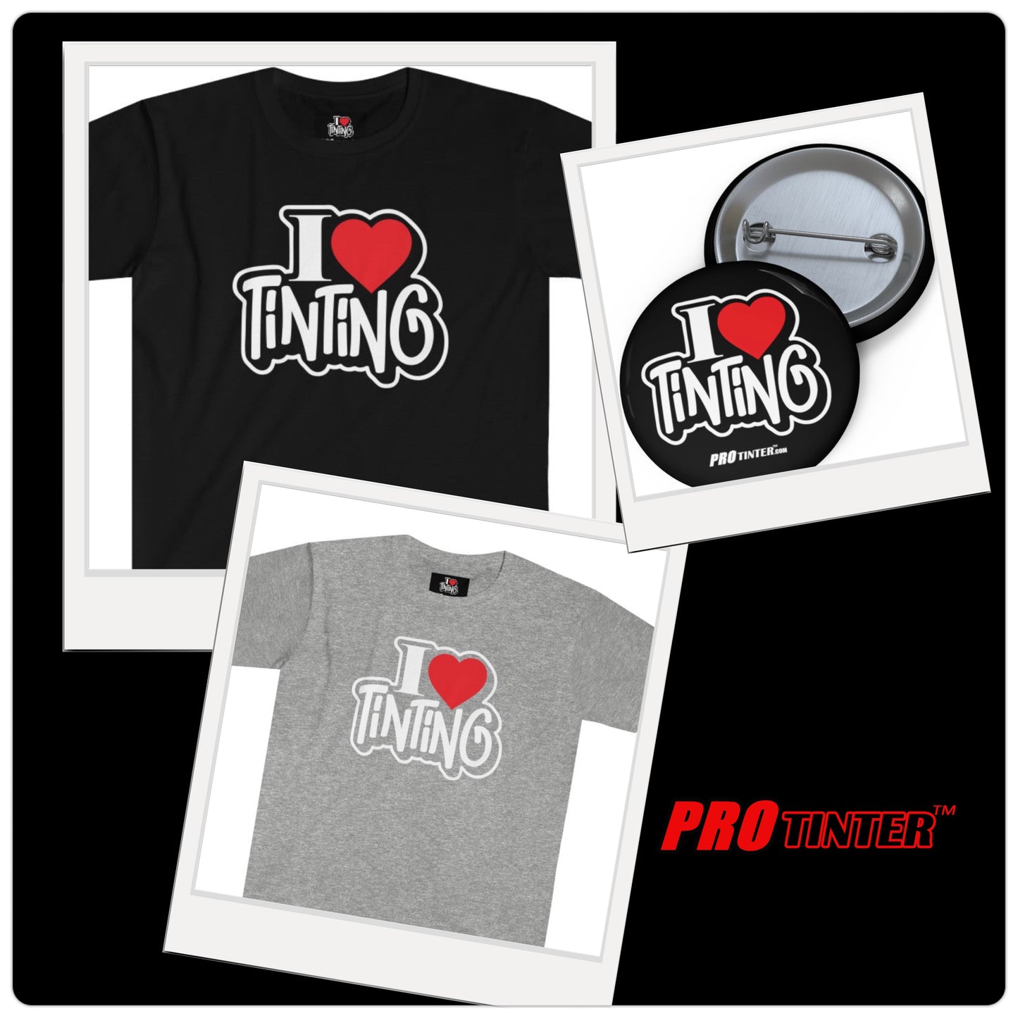 I Love Tinting (Unisex) T-Shirt by PRO Tinter