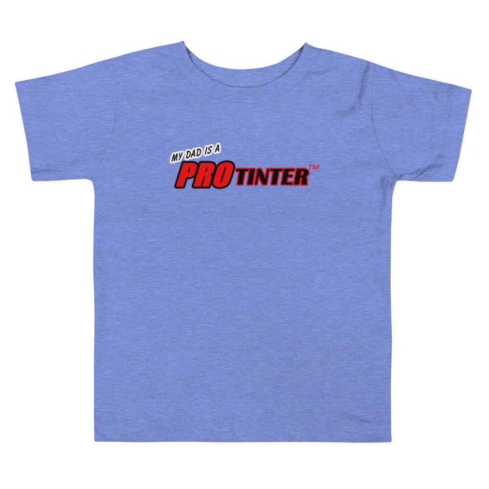 My Dad is a Pro Tinter Toddler Short Sleeve Tee