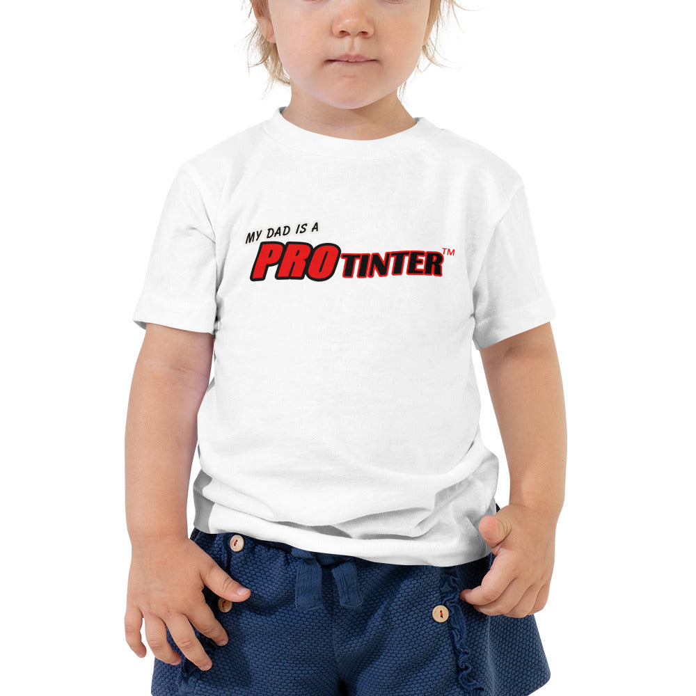 My Dad is a Pro Tinter Toddler Short Sleeve Tee