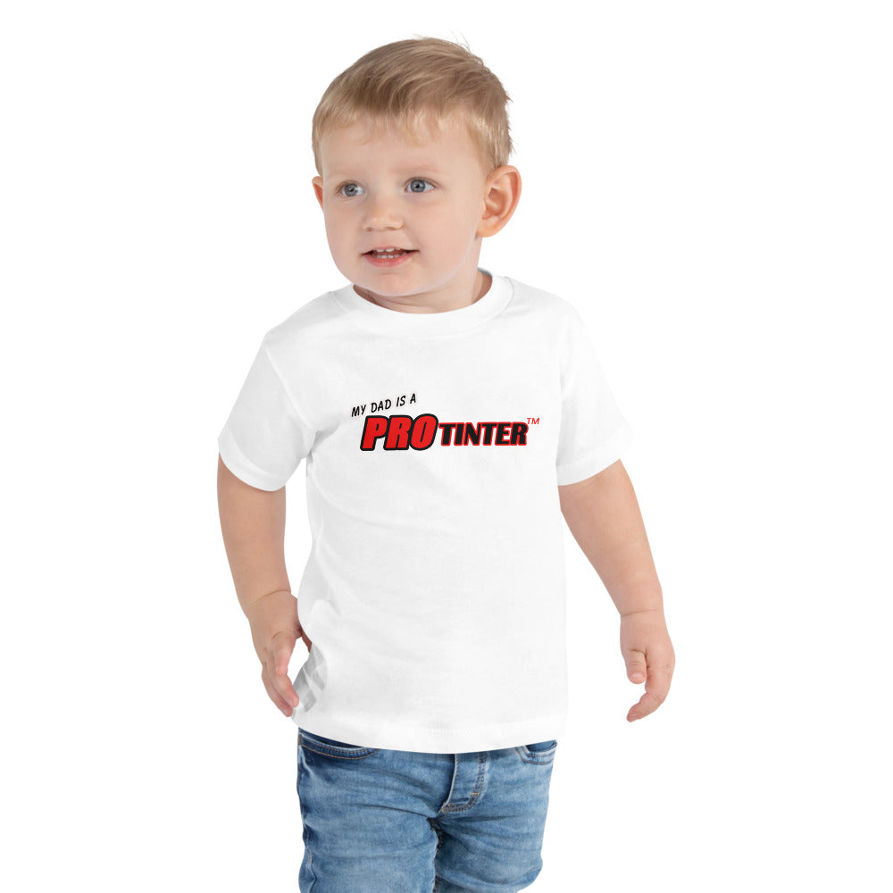My Dad is a Pro Tinter Toddler Short Sleeve Tee
