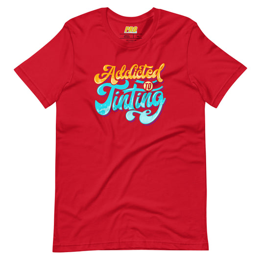 Addicted To Tinting Edition T-shirt